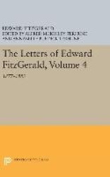 The Letters of Edward Fitzgerald, Volume 4 - 1877-1883