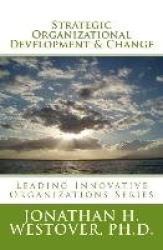 Strategic Organizational Development and Change