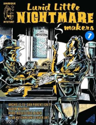 Lurid Little Nightmare Makers - Volume Seven