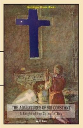 The Adventures of Sir Constant - A Knight of the Splendid Way