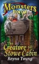 The Creature of Stowe Cabin