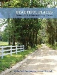 Beautiful Places, Monticello & Jefferson County Florida