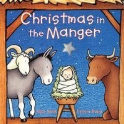 Christmas in the Manger - A Christmas Holiday Book for Kids