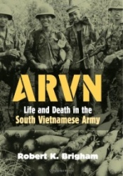 ARVN - Life and Death in the South Vietnamese Army