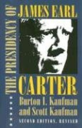 The Presidency of James Earl Carter, Jr.