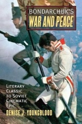 Bondarchuk's 'War and Peace' - Literary Classic to Soviet Cinematic Epic