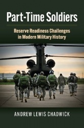 Part-Time Soldiers - Reserve Readiness Challenges in Modern Military History