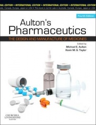 Aulton's Pharmaceutics, International Edition - The Design and Manufacture of Medicines
