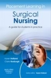 Placement Learning in Surgical Nursing - A guide for students in practice