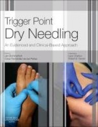 Trigger Point Dry Needling - An Evidence and Clinical-Based Approach