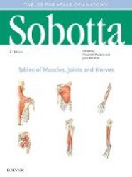 Sobotta Tables of Muscles, Joints and Nerves, English/Latin : Tables to 16th ed. of the Sobotta Atlas