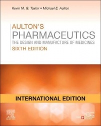 Aulton's Pharmaceutics, International Edition - The Design and Manufacture of Medicines