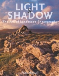 Light and Shadow - The Art of Landscape Photography