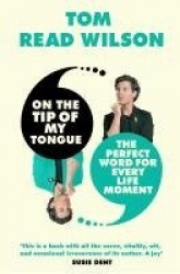 On the Tip of My Tongue - The perfect word for every life moment