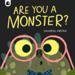 Are You a Monster? - Winner of the BookTrust Storytime Prize 2024