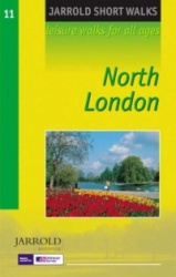 SHORT WALKS LONDON NORTH