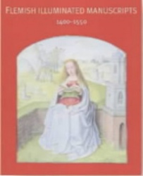 Flemish Illuminated Manuscripts 1400-1550
