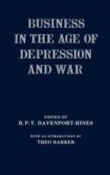 Business in the Age of Depression and War