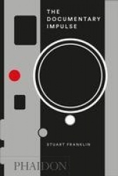 The Documentary Impulse