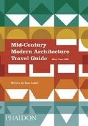 Mid-Century Modern Architecture Travel Guide - West Coast USA
