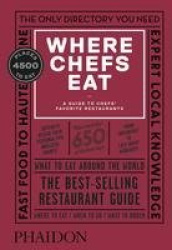 Where Chefs Eat - A Guide to Chefs' Favorite Restaurants