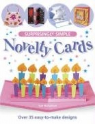 Surprisingly Simple Novelty Cards - Over 30 Easy-to-Make Designs