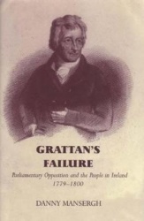 Grattan's Failure - Parliamentary Opposition and the People in Ireland, 1779-1800