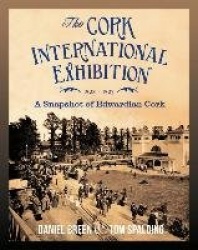 The Cork International Exhibition, 1902-1903