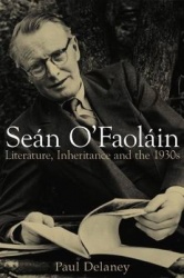Sean O'Faolain - Literature, Inheritance and the 1930s
