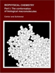 Biophysical Chemistry: Part I: The Conformation of Biological Macromolecules