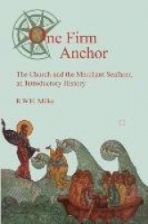 One Firm Anchor - The Church and the Merchant Seafarer