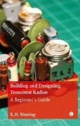 Building and Designing Transistor Radios - A Beginner's Guide