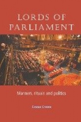 Lords of parliament - Manners, rituals and politics