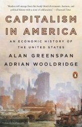 Capitalism in America - An Economic History of the United States