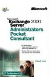 Microsoft Exchange 2000 Server Administrator's Pocket Consultant