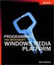 Fundamentals of Programming the Microsoft Windows Medi Platform