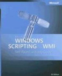Microsoft Windows Scripting with WMI
