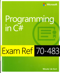 Programming in C# - Exam Ref 70-483