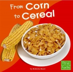From Corn to Cereal