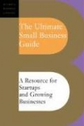 The Ultimate Small Business Guide