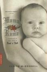 Mamarama: A Memoir of Sex, Kids, and Rock'n'Roll
