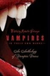 Vampires in Their Own Words: An Anthology of Vampire Voices