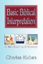 Basic Biblical Interpretation - A Method and Survey