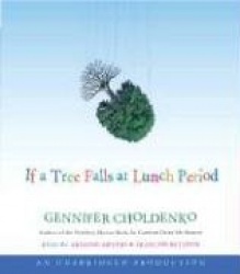 If a Tree Falls at Lunch Period