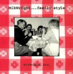 MikWright...Family Style