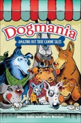Dogmania - Amazing but True Canine Tales