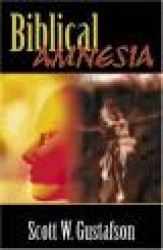 Biblical Amnesia: A Forgotten Story of Redemption.