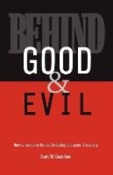 Behind Good and Evil