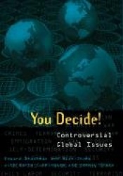 You Decide! - Controversial Global Issues