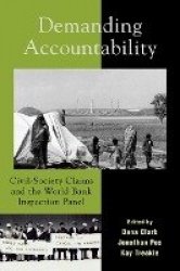 Demanding Accountability - Civil Society Claims and the World Bank Inspection Panel